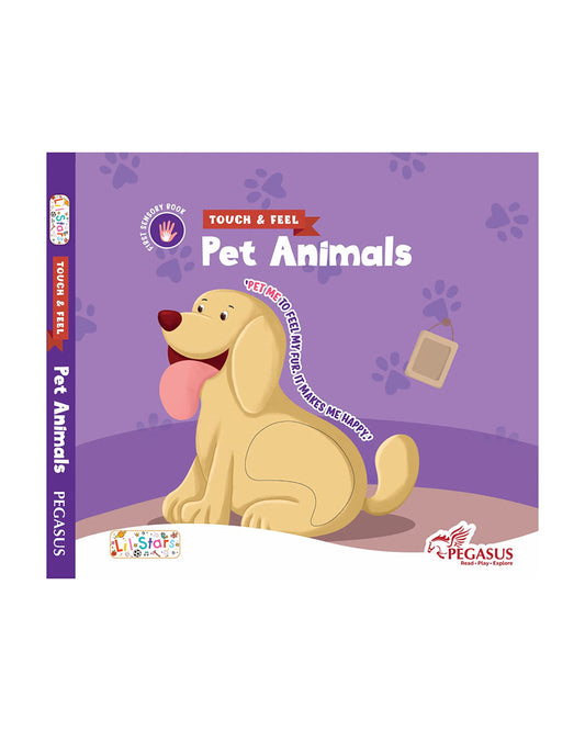 Pegasus Touch & Tickle Book-Pet Animals-10 Textured Pages For Sensory Development-Learning & Educational Toys-12M+