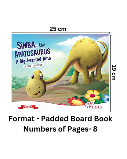Pegasus Pop Up Book-Simba The Apatosaurus A Big Hearted Dino-8 Spread Padded Book With Pop Ups & Flaps-Develops Visual Recognition-Learning & Educational Toys-24M+