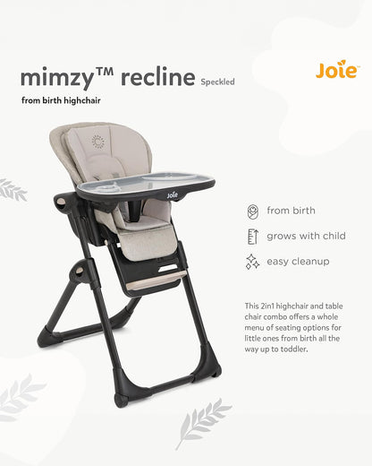 Joie Mimzy Recline High Chair-5 Position Recline-7 Height Positions-Upto 15 Kg-Speckled